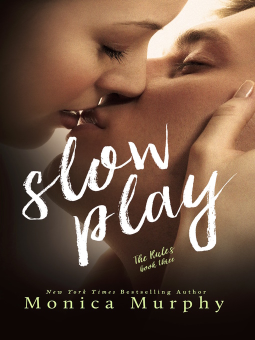 Title details for Slow Play by Monica Murphy - Available